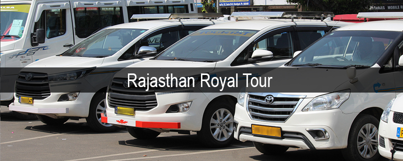 Rajasthan Royal Tour 
